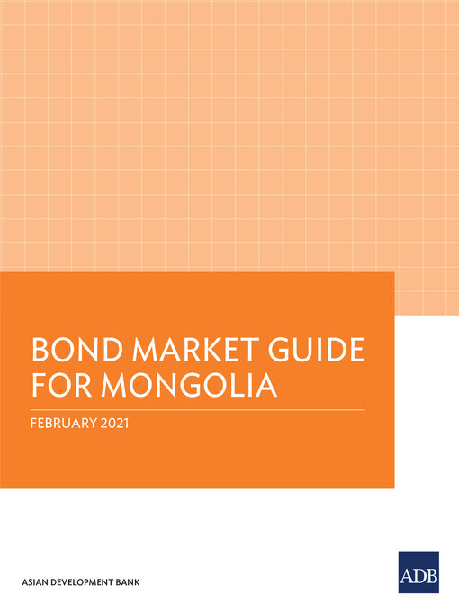Title details for Bond Market Guide for Mongolia by Asian Development Bank - Available